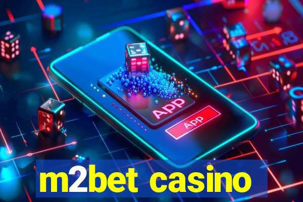 m2bet casino